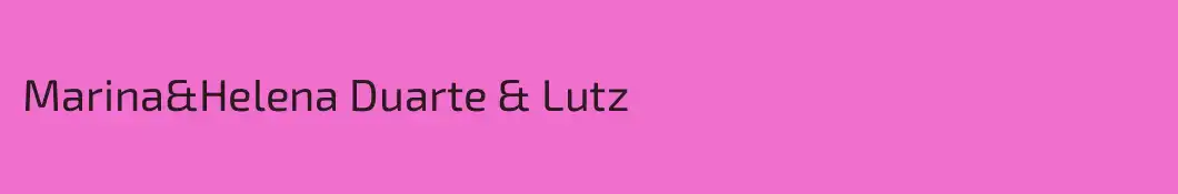 Marina&Helena Duarte & Lutz